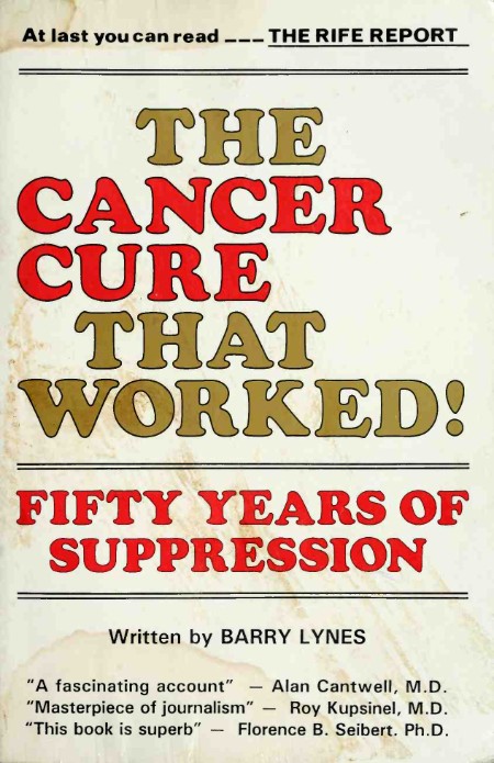 The Cancer Cure That Worked! by Barry Lynes