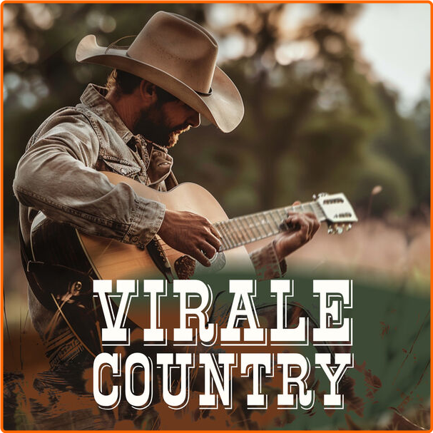 Various Artists - Virale Country (2024) [320 Kbps] 1JjZJfv3_o