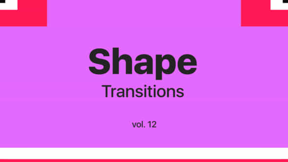 Shape Transitions Vol. - VideoHive 45533052