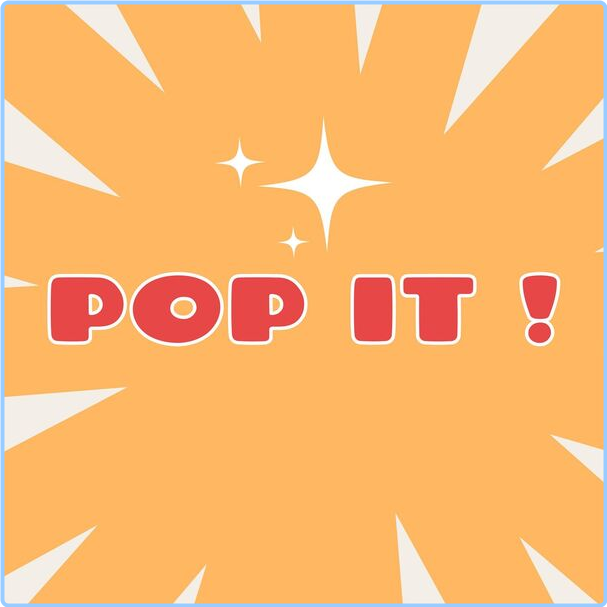 Various Artists - Pop It ! (2024) [320 Kbps] GLe4TmoU_o