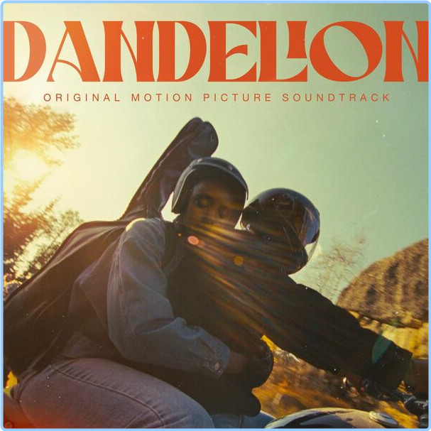 Various Artists - Dandelion Original Motion Picture Soundtrack (2024) 24Bit 48kHz [FLAC] KkTo99x7_o