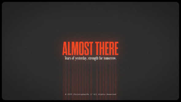 Almost There Cinematic Motivational Opener - VideoHive 56523923