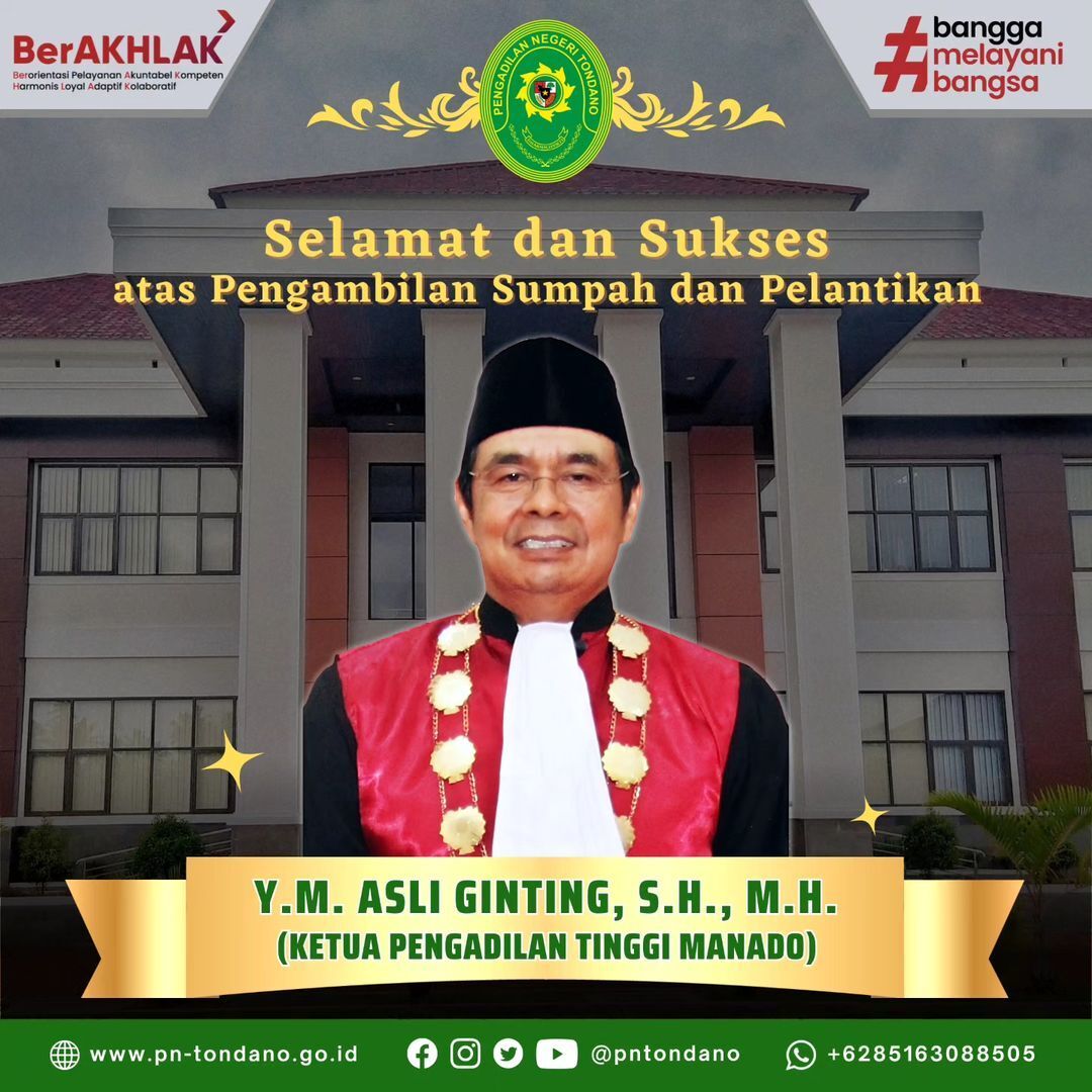 Selamat dan Sukses atas Pengambilan Sumpah dan Pelantikan Y.M. Asli Ginting, S.H., M.H. sebagai Ketua Pengadilan Tinggi Manado