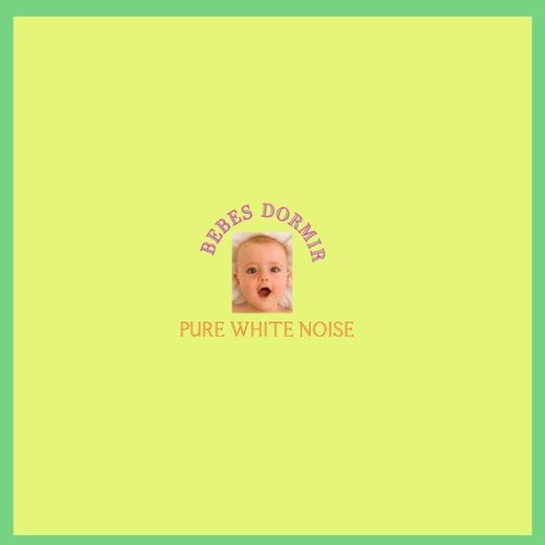 Pure White Noise - Bebes Dormir - 2021