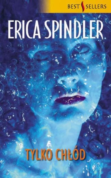 Erica Spindler - Tylko chłód