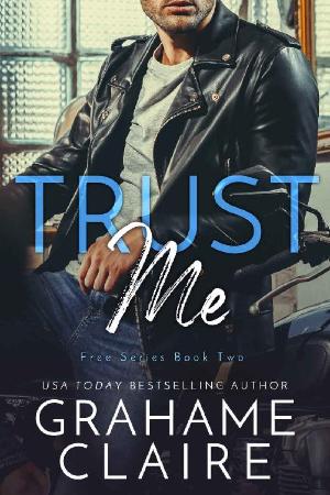Trust Me A Roommates To Lovers   Grahame Claire