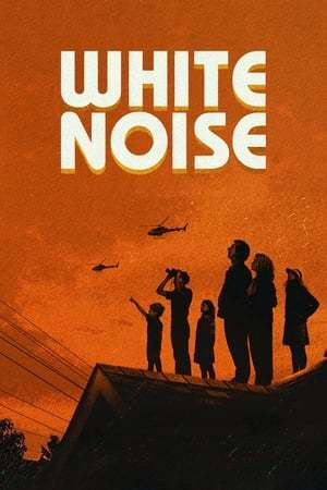 White Noise 2022 720p 1080p WEBRip