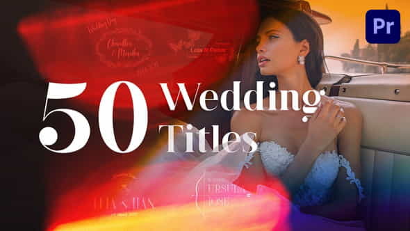50 Wedding Titles | Essential - VideoHive 23275877