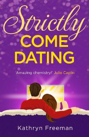 Strictly Come Dating (The Kathr   Kathryn Freeman