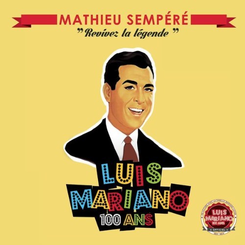 Mathieu Sempere - Luis Mariano - Revivez la légende - 2014