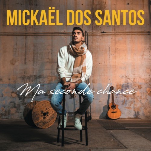 Mickaël Dos Santos - Ma seconde chance - 2018