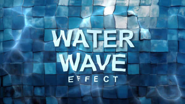 Water Wave Effect - VideoHive 56961959
