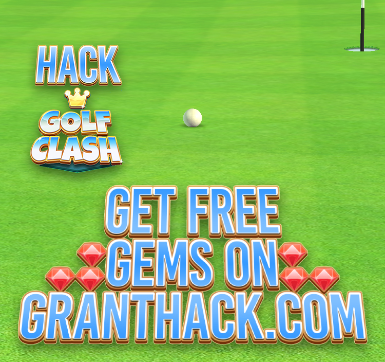 Image currently unavailable. Go to www.generator.granthack.com and choose Golf Clash image, you will be redirect to Golf Clash Generator site.