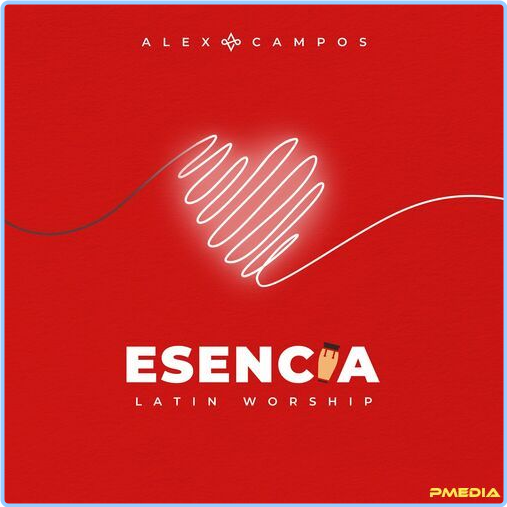 Alex Campos Esencia (2024) [320 Kbps] AbPZiFiD_o