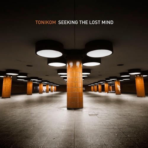 Tonikom - Seeking the Lost Mind - 2014