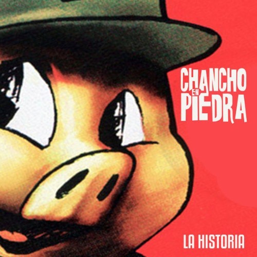 Chancho En Piedra - La Historia - 2016