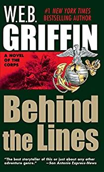 Behind the Lines - W E B  Griffin