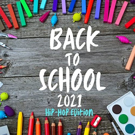 VA - Back to School - Hip Hop Edition (2021) 