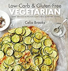 Low-Carb And Gluten-Free Vegetarian