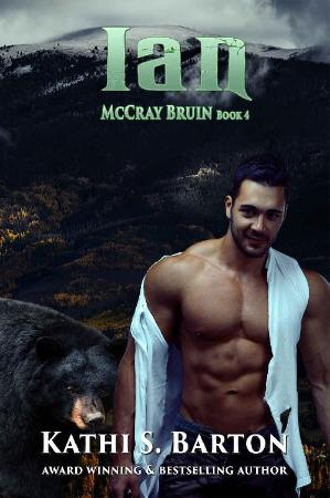 Ian  McCray Bruin Bear Shifter - Kathi S  Barton