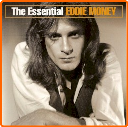 Eddie Money The Essential Eddie Money (2003) [FLAC] 88 YUmeaV6M_o