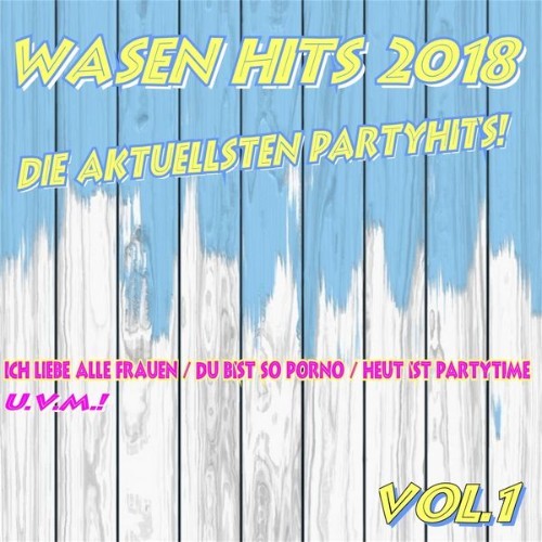 Ennesto Monté - Wasen Hits 2018  (Die Aktuellsten Partyhits) - 2018