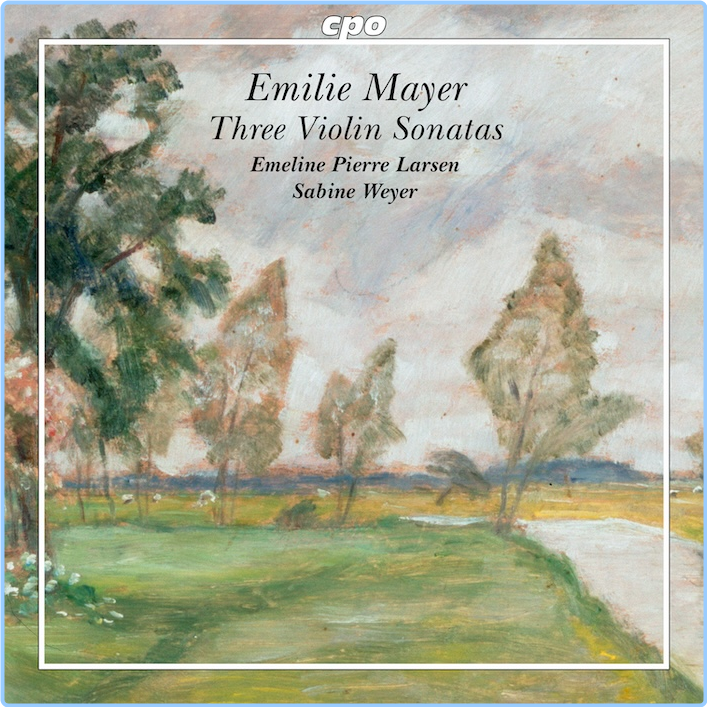 Mayer Three Violin Sonatas Emeline Pierre Larsen, Sabine Wey (2024) 24 96 Xbgb8Cde_o