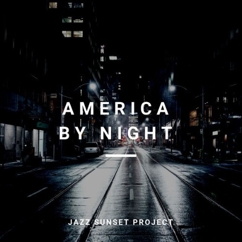 Jazz Sunset Project - America By Night - 2018