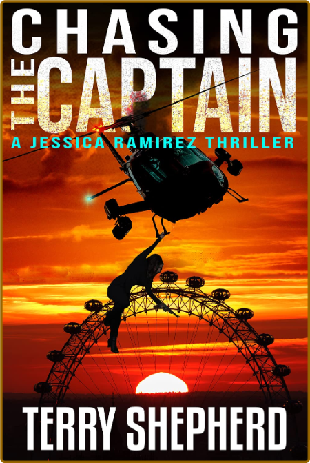 Chasing the Captain by Terry Shepherd