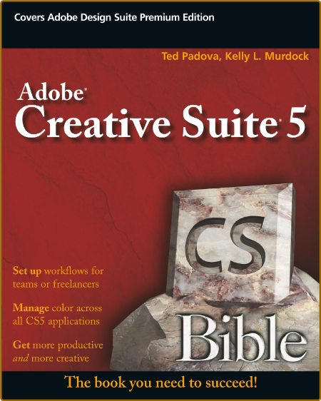 Adobe Creative Suite 5 Bible - Ted Padova