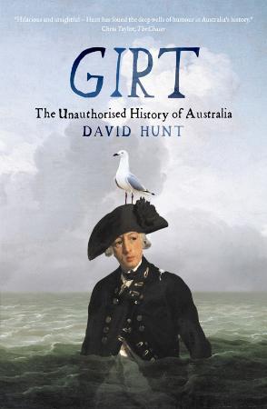 Girt  The Unauthorised History of Australia