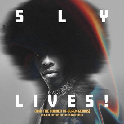 SLY LIVES! (Aka The Burden Of Black Genius) Soundtrack