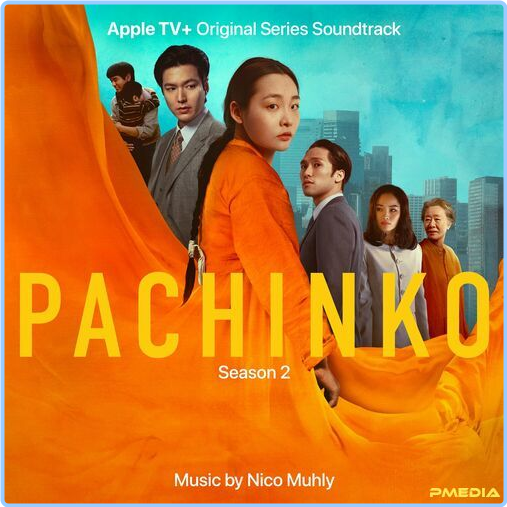 Nico Muhly Pachinko Season 2 Apple TV+ Original Series Soundtrack (2024) [320 Kbps] WUIlcg8e_o