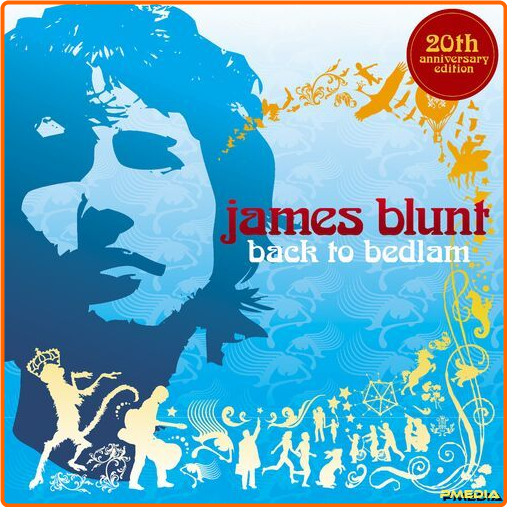 James Blunt Back To Bedlam 20th Anniversary Edition (2024) [320 Kbps] P41JzIrx_o