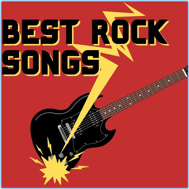 Various Artists - Best Rock Songs (2024) [320 Kbps] 0Bx2mA2O_o