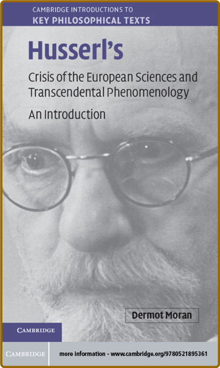 Husserl's Crisis of the European Sciences by Dermot Moran
