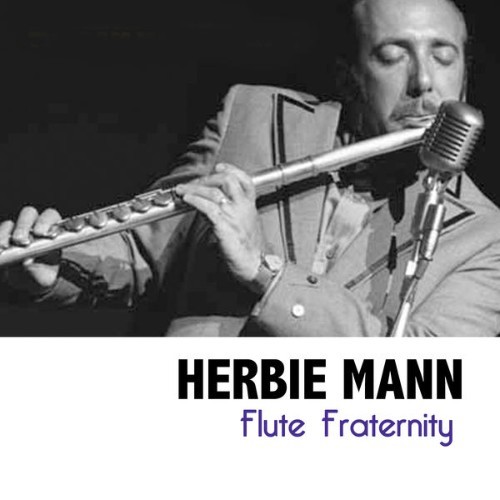 Herbie Mann - Flute Fraternity - 2019