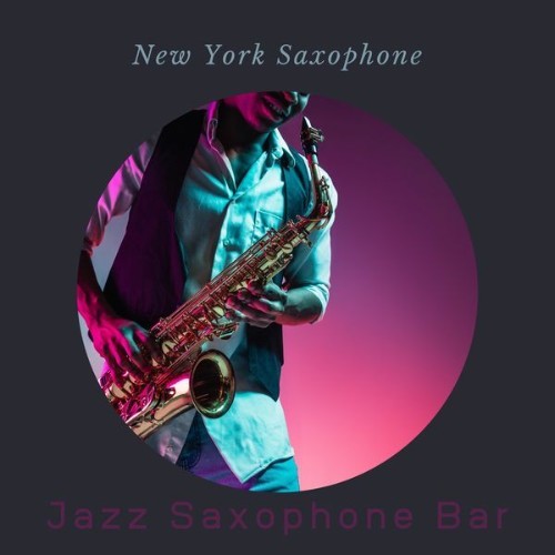 Jazz Saxophone Bar - New York Saxophone - 2022