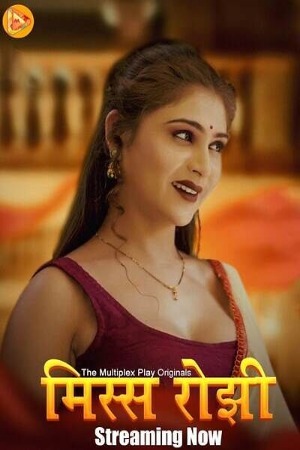 Miss Rosy 2024 Hindi Season 01 Part 01 Multiplexplay WEB Series 720p HDRip Download