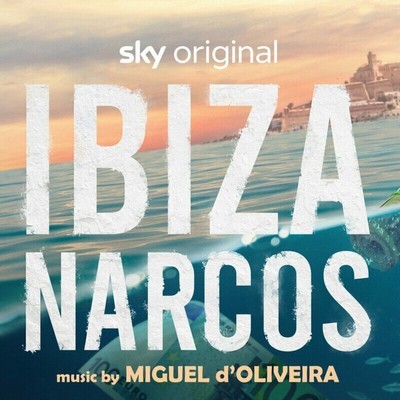 Ibiza Narcos Soundtrack