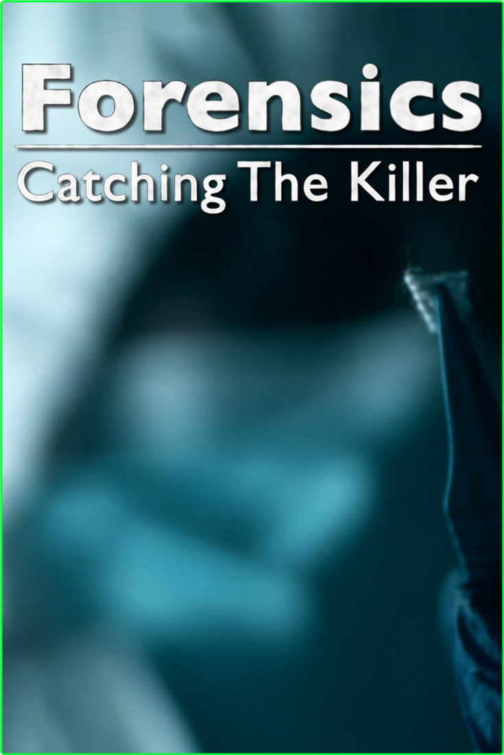 Forensics Catching The Killer (2021) Season 2 Complete [1080p] (x264) SQjtyJhI_o