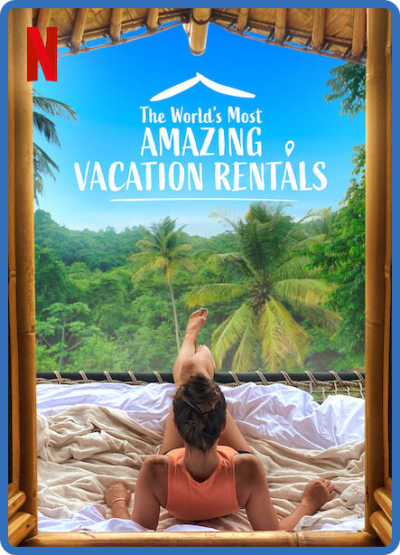 The Worlds Most Amazing Vacation Rentals S01E02 1080p WEB h264-NOMA