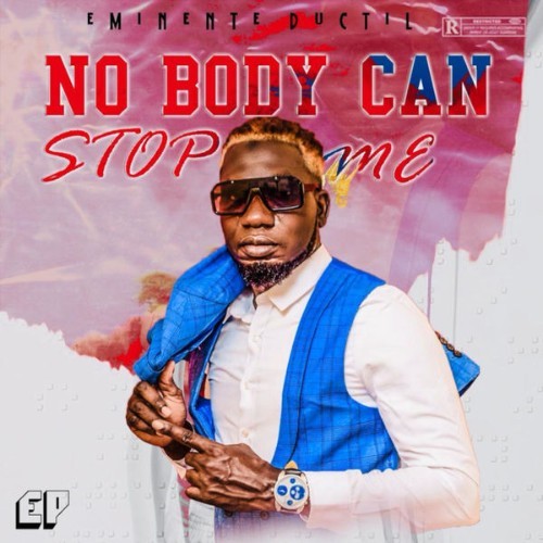 Eminente Ductil - No Body Can Stop Me - 2022