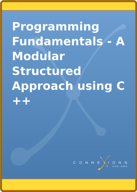 Programming Fundamentals A Modular Structured Approach Using C Kenneth Busbee GZqqNTl6_o