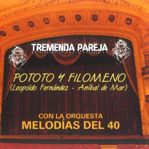 Orquesta Melodías Del 40 - ¡Tremenda Pareja! - 1999