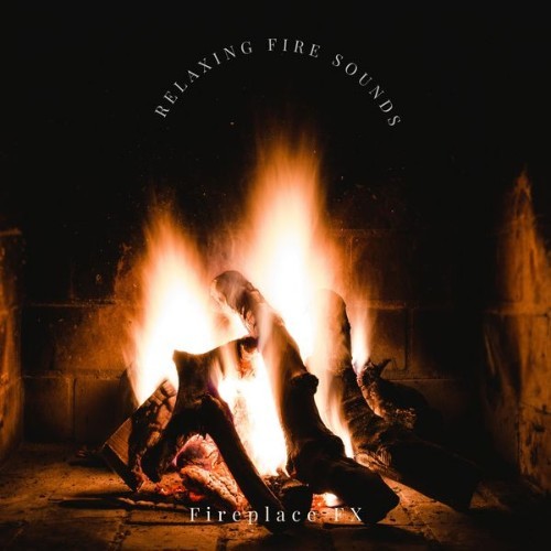Fireplace FX - Relaxing Fire Sounds - 2021