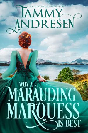 Why a Marauding Marquess is Best   Andresen