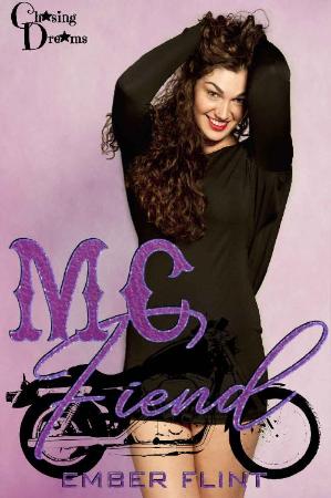 MC Fiend (Chasing Dreams Book 1 - Ember Flint