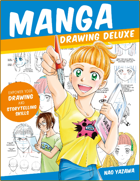 Manga Drawing Deluxe - EmPower Your Drawing and Storytelling Skills
