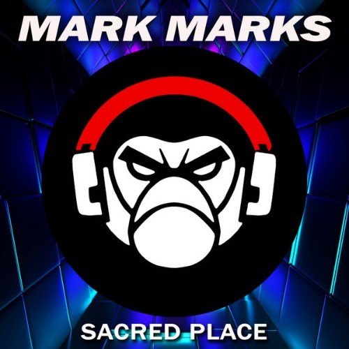 Mark Marks - Sacred Place - 2022